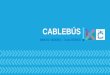 CABLEBÚS - Secretaría de Obras y Servicios de la CDMX