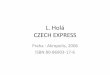 L. Holá CZECH EXPRESS