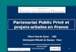 Partenariat Public Privé et projets urbains en France