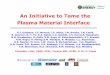 An Initiative to Tame the Plasma Material Interface