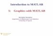 Introduction to MATLAB 5: Graphics with MATLAB