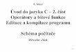 Úvod do jazyka C – 2. část Operátory a bitové funkce 