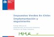 Impuestos Verdes En Chile: Implementación y seguimiento