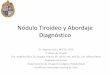 Nódulo Tiroideo y Abordaje Diagnóstico