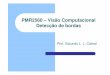 PMR2560 – Visão Computacional Detecção de bordas