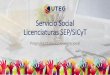 Servicio Social Licenciaturas SEP/SICyT