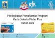 Peningkatan Pemahaman Program Kartu Jakarta Pintar Plus 