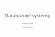 Databázové systémy - cvut.cz