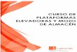 CURSO DE PLATAFORMAS ELEVADORAS Y MOZO DE ALMACÉN