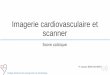 Imagerie cardiovasculaire et scanner