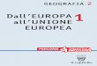 2 Dall’EUROPA1 all’UNIONE EUROPEA