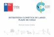 ESTRATEGIA CLIMÁTICA DE LARGO PLAZO DE CHILE