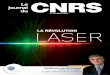 La révoLution LASER - CNRS Le journal