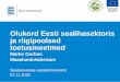 Olukord Eesti sealihasektoris ja riigipoolsed toetusmeetmed