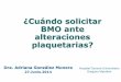¿Cuándo solicitar BMO ante alteraciones plaquetarias?