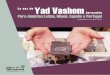 La voz de Yad Vashem Jerusalén Para América Latina, Miami 