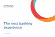 The next banking experience