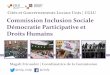 La Commission Inclusion Sociale, Démocratie Participative 