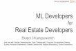 ML Developers Real Estate Developers