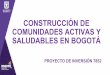 CONSTRUCCIÓN DE COMUNIDADES ACTIVAS Y SALUDABLES EN …