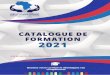 CATALOGUE DE FORM ATION 2021