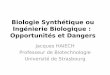 Biologie Synthétique ou Ingénierie Biologique 