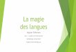 La magie des langues - Språklärarnas riksförbund