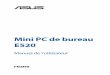 Mini PC de bureau E520 - dlcdnets.asus.com