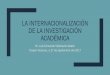 La internacionalización de la investigación académica