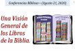 Una Visión General de los Libros de la Biblia