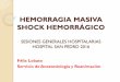 HEMORRAGIA MASIVA SHOCK HEMORRÁGICO