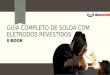 GUIA COMPLETO DE SOLDA COM ELETRODOS REVESTIDOS