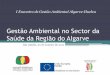 Gestão Ambiental no Sector da Saúde da Região do Algarve