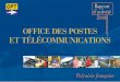 OFFICE DES POSTES ET TÉLÉCOMMUNICATIONS