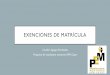 EXENCIONES DE MATRÍCULA - upr.edu