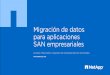 Migración de datos para aplicaciones SAN empresariales