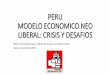 PERU MODELO ECONOMICO NEO LIBERAL: CRISIS Y DESAFIOS