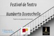 Humberto Duvauchelle Festival de Teatro