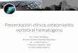 Presentación clínica osteomielitis vertebral hematógena