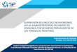 SUPERVISIÓN DEL PROCESO DE INVERSIONES DE LAS 