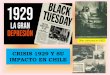 CRISIS 1929 Y SU IMPACTO EN CHILE - institutocecal.cl