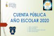 CUENTA PÚBLICA AÑO ESCOLAR 2020