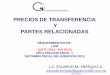 PRECIOS DE TRANSFERENCIA Y PARTES RELACIONADAS