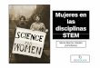 Mujeres en las di i lidisciplinas STEM