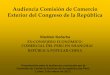 Audiencia Comisión de Comercio Exterior del Congreso de la 