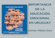 IMPORTANCIA DE LA EDUCACIÓN EMOCIONAL EN URUGUAY
