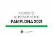 PROYECTO DE PRESUPUESTOS PAMPLONA 2021