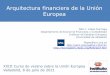 Arquitectura financiera de la Unión Europea