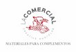 MATERIALES PARA COMPLEMENTOS - La Comercial